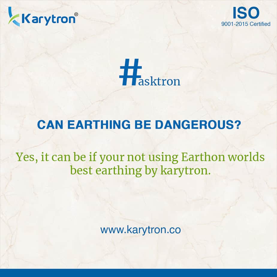 Can Earthing Be dangerous? - Karytron Electricals Pvt. Ltd.